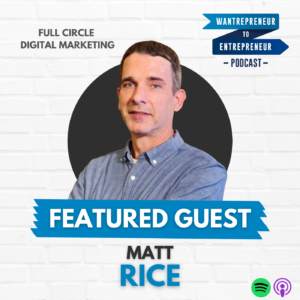 Matt Rice Founder of Full Circle Digital Marketing